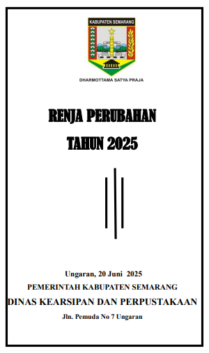 Rencana Kerja (RENJA) Perubahan Tahun 2025 Dinas Kearsipan dan Perpustakaan Kabupaten Semarang